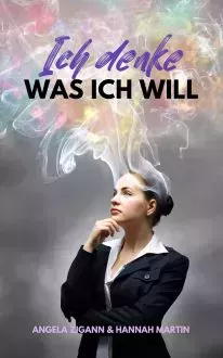 Ich denke was ich will