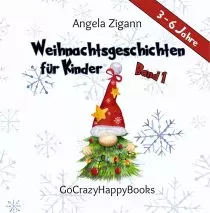 Weihnachtsgeschichten für Kinder I Weihnachtsgeschichten für Kinder Buch 1