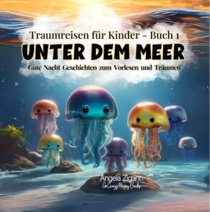Unter dem Meer - Traumreisen für Kinder Buch 1