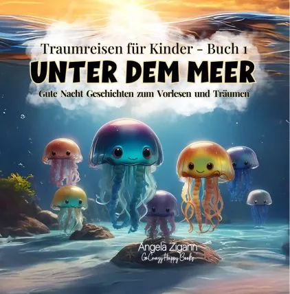 00 Cover eBook Traumreisen für Kinder Buch 1 - Unter dem Meer 2nd Edition Unter dem Meer - Traumreisen für Kinder Buch 1