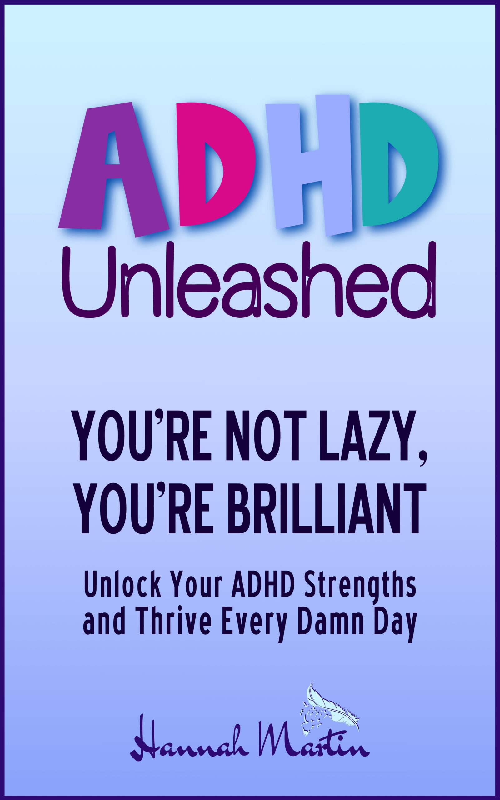 B1 ADHD Unleash - You're not Lazy, You're Brilliant