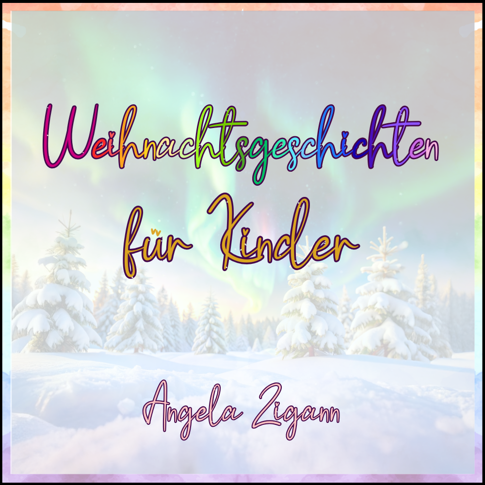 Weihnachtsgeschichten für Kinder von Angela Zigann