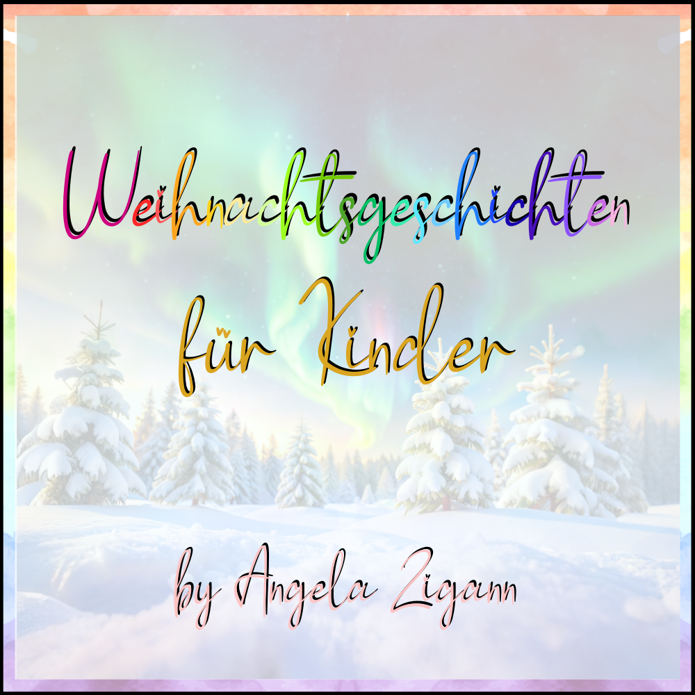 Weihnachtsgeschichten für Kinder von Angela Zigann
