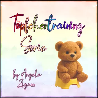 Töpfchentraining Serie von Angela Zigann