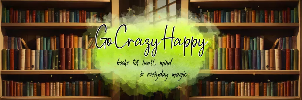 Banner für Home Website Books GoCrazyHappy - books for heart, mind and everyday magic