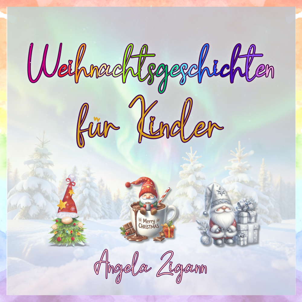 Weihnachtsgeschichten für Kinder von Angela Zigann