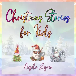 Series Cover Christmas Stories Christmas Stories for Kids by Angela Zigann