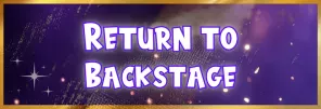 Return to Backstage return to backstage button