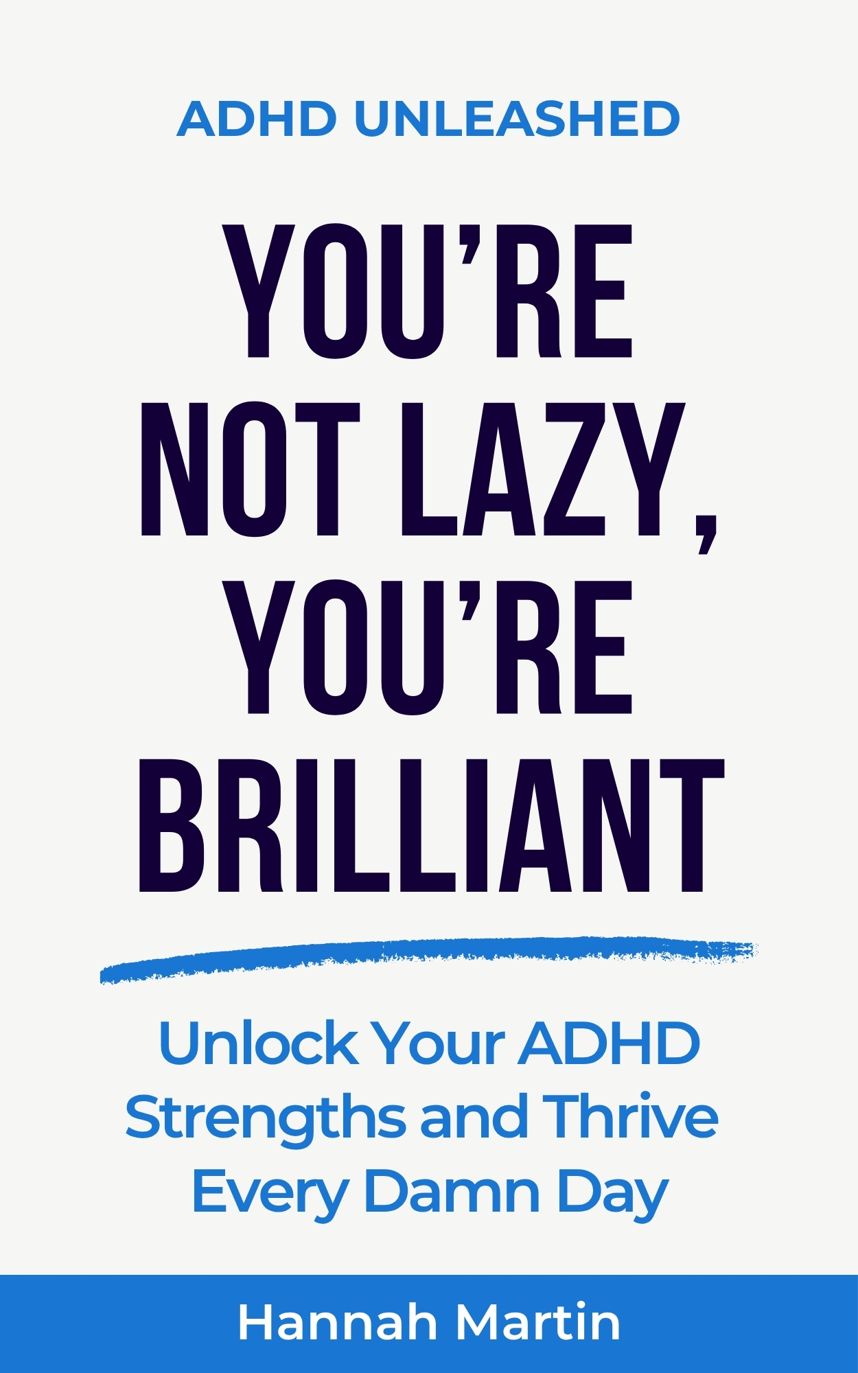 You're not Lazy, You're Brilliant